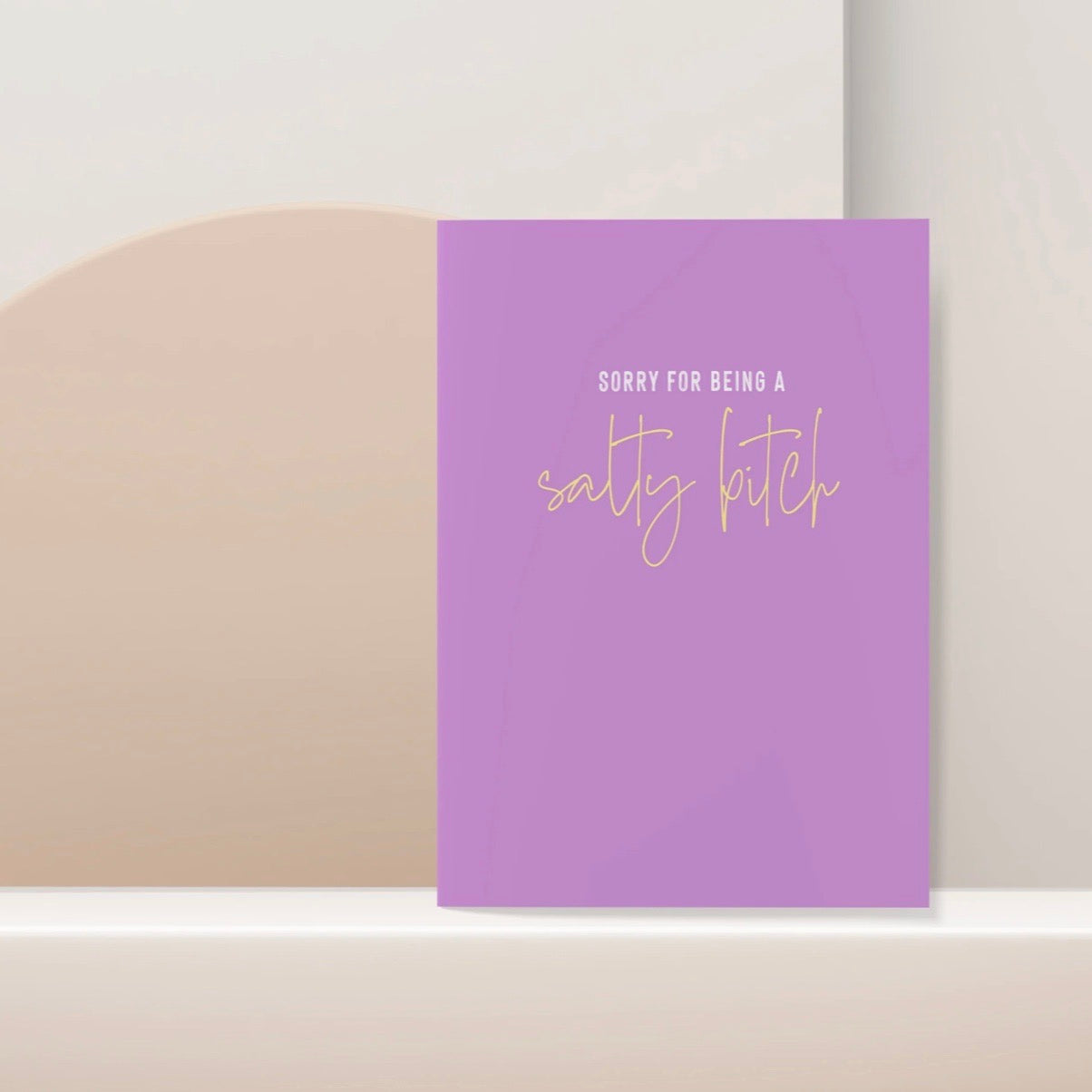Creativien | Sorry For Being A Salty Bitch Apology Card