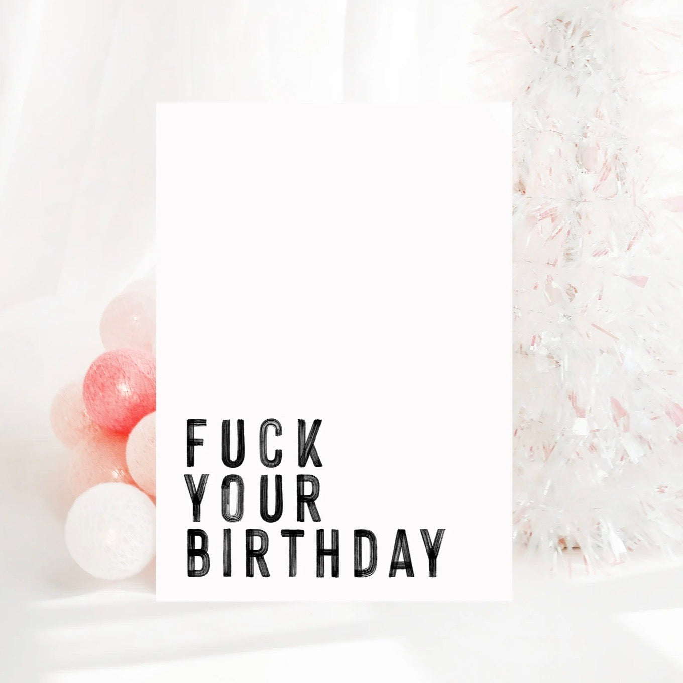 Creativien | Fuck Your Birthday Card