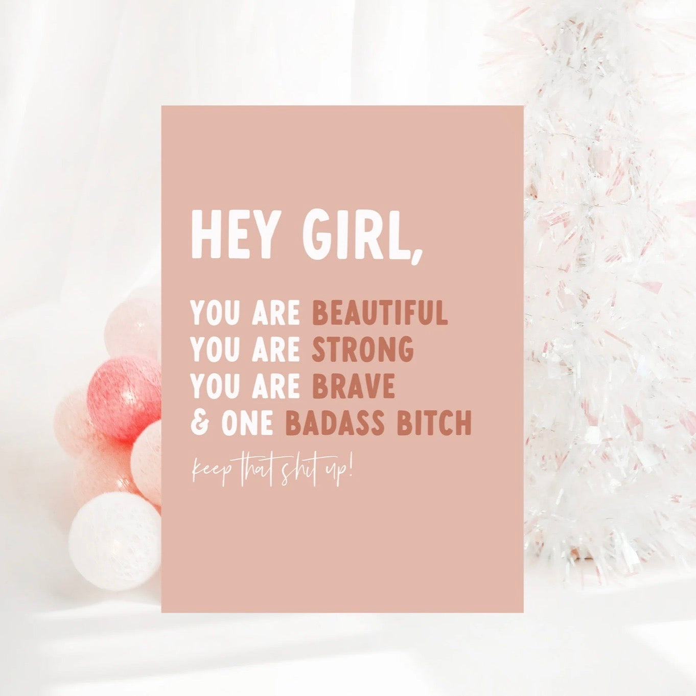 Creativien | You Are Beautiful, Strong, Brave, Greeting Card