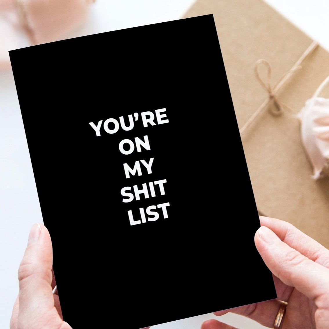Creativien | You're On My Shit List Greeting Card