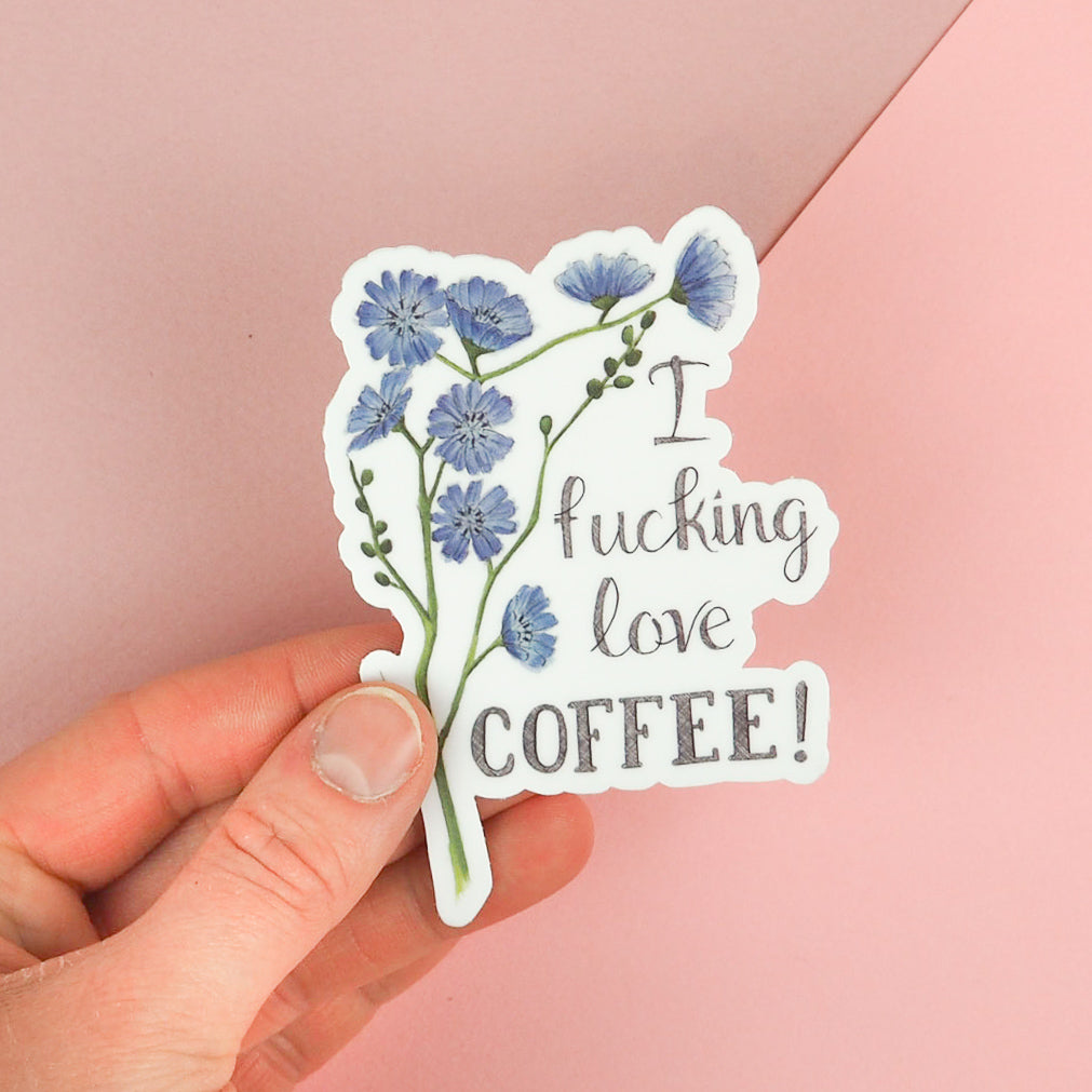 Naughty Florals | Vinyl Sticker | I Fucking Love Coffee