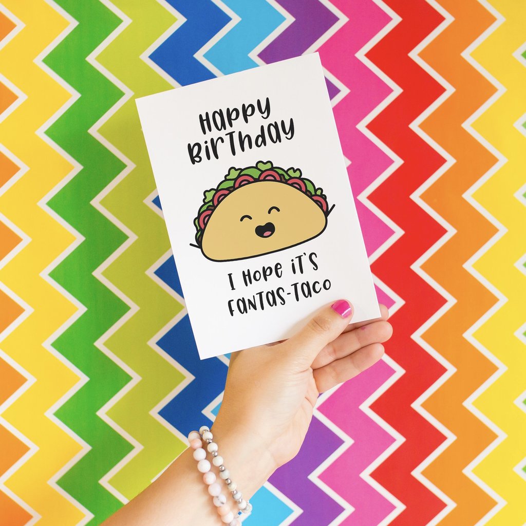 Splendid Greetings | Punny Cards | Happy Birthday - I Hope It's Fantas-Taco