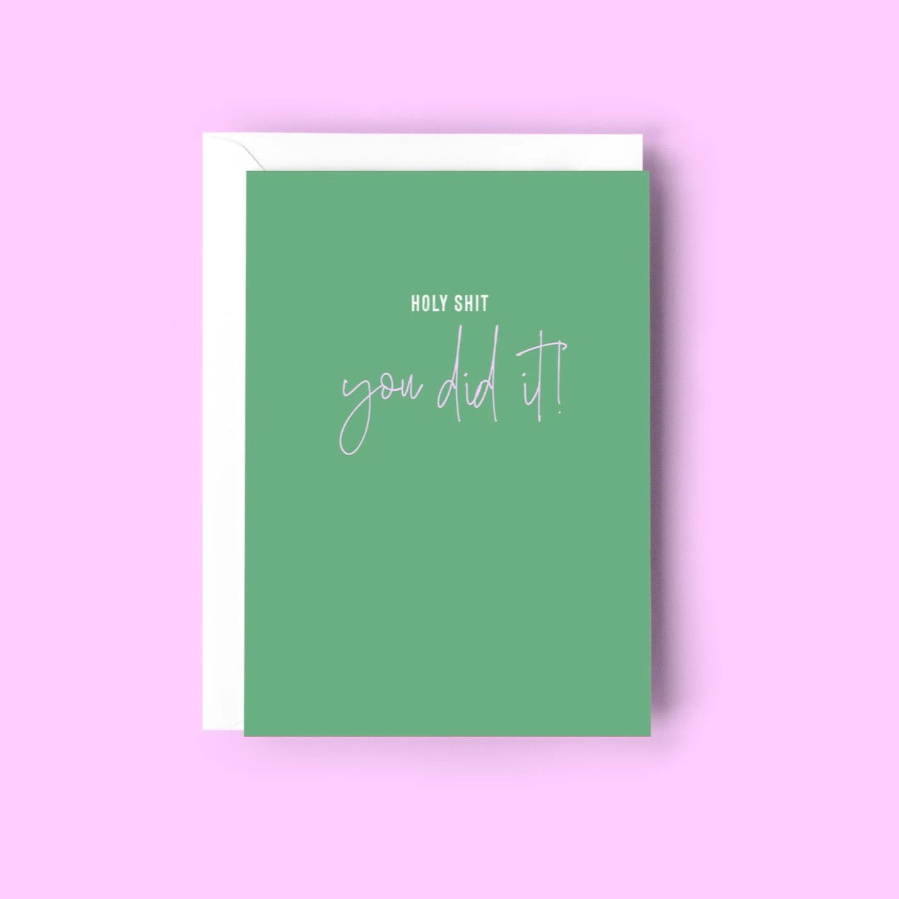 Creativien | Holy Shit You Did It! Congratulations Card