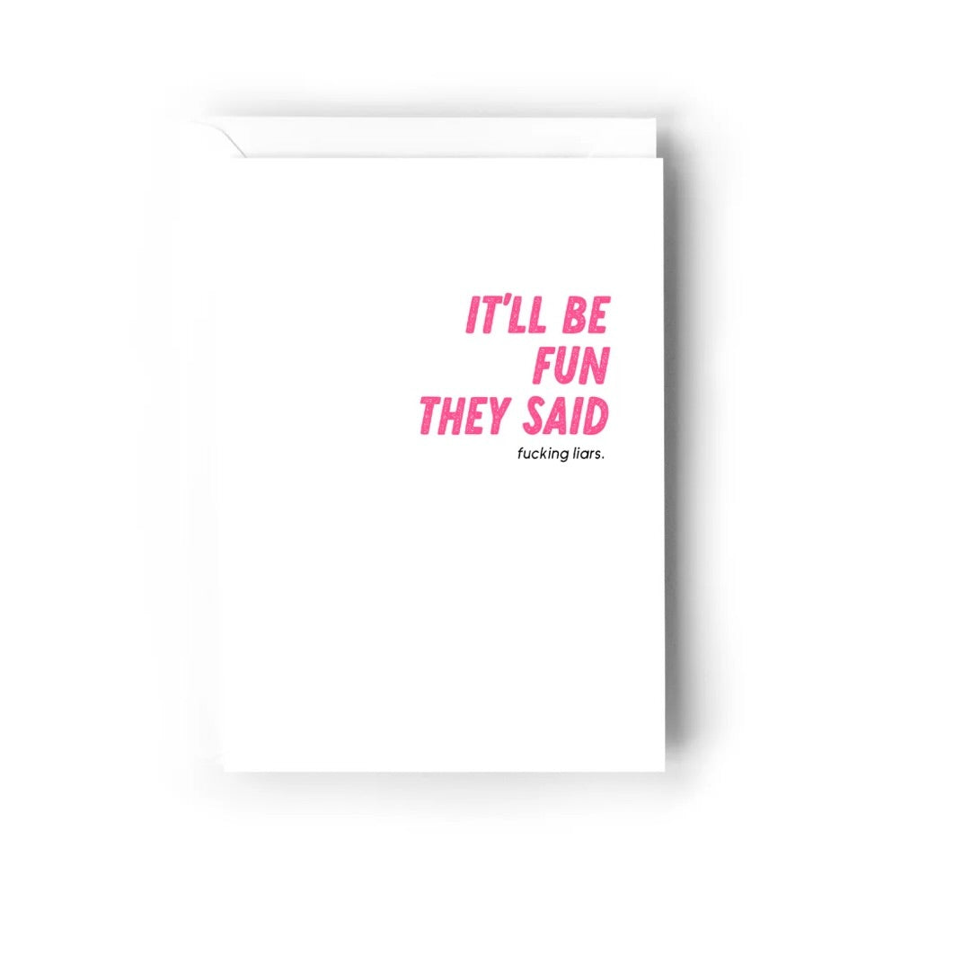 Creativien | It&#39;ll be fun they said Greeting Card