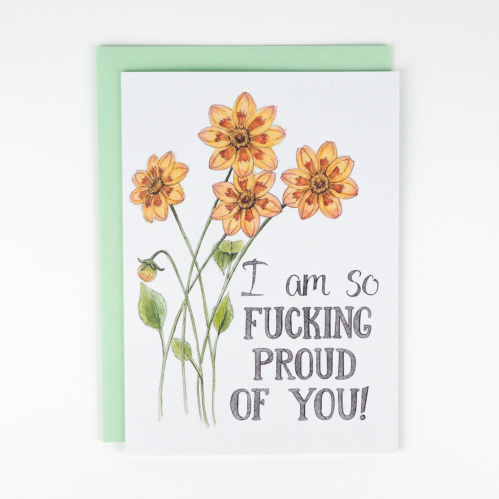 Naughty Florals | Card | I am so Fucking Proud of You Card