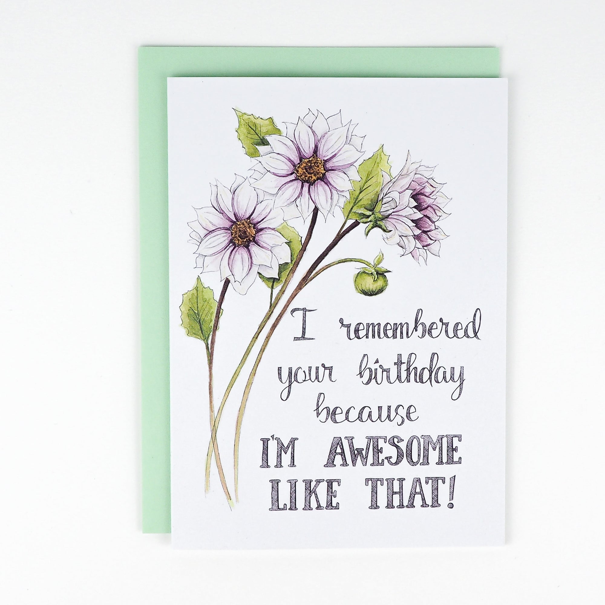 Naughty Florals | Card | I Remembered Your Birthday Because I'm Awesome
