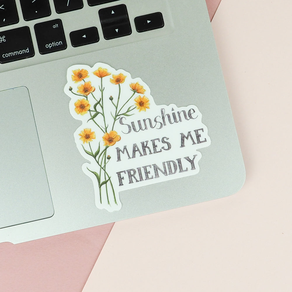 Naughty Florals | Vinyl Sticker | Sunshine Makes Me Friendly Sticker