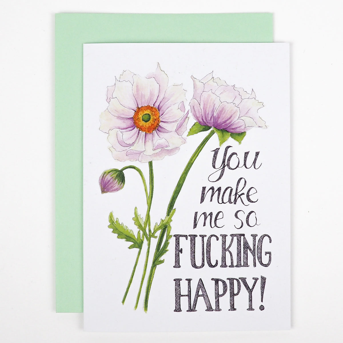 Naughty Florals | Card | You Make Me So Fucking Happy