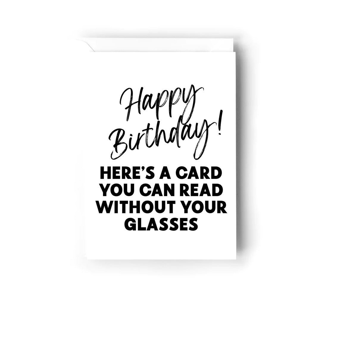 Creativien | Happy Birthday, here&#39;s a card you can read without your glasses Greeting Card