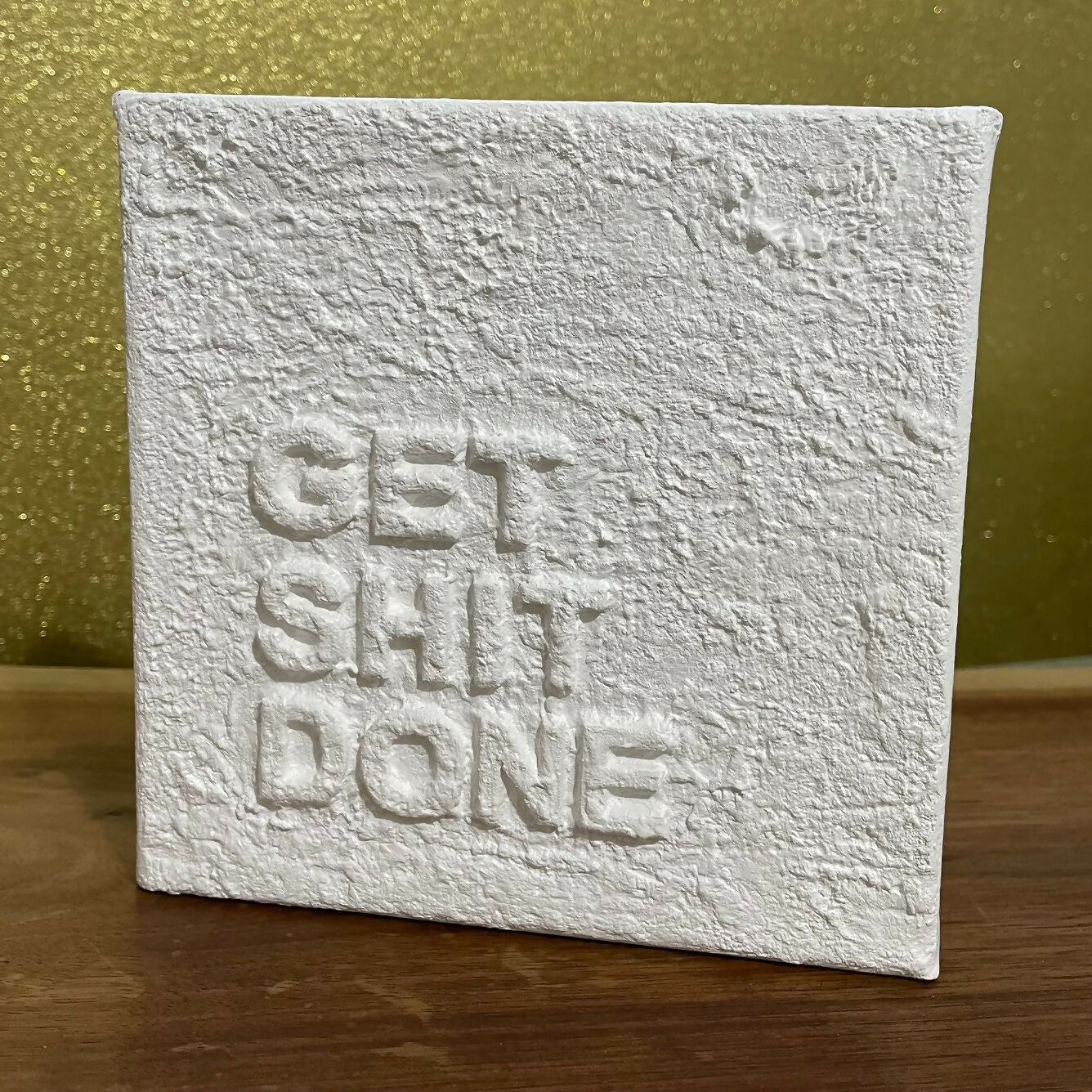 Glitter Designs Studio | GET SHIT DONE (Textured Word Art / Mini Canvas Block)