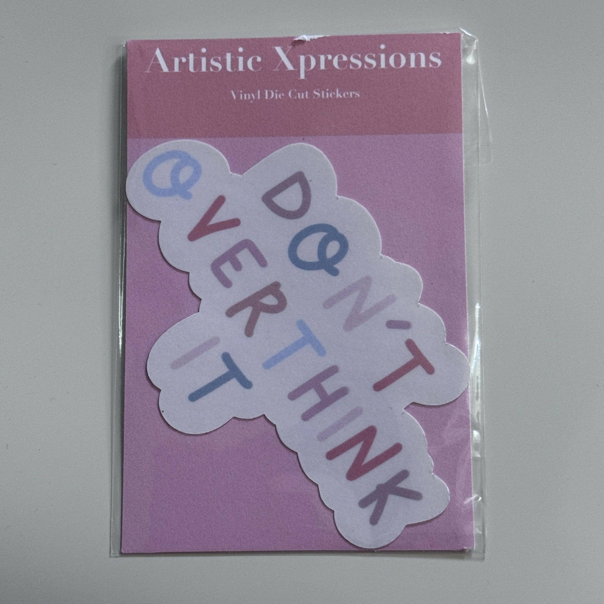 Artistic Xpressions | Don't Overthink Sticker