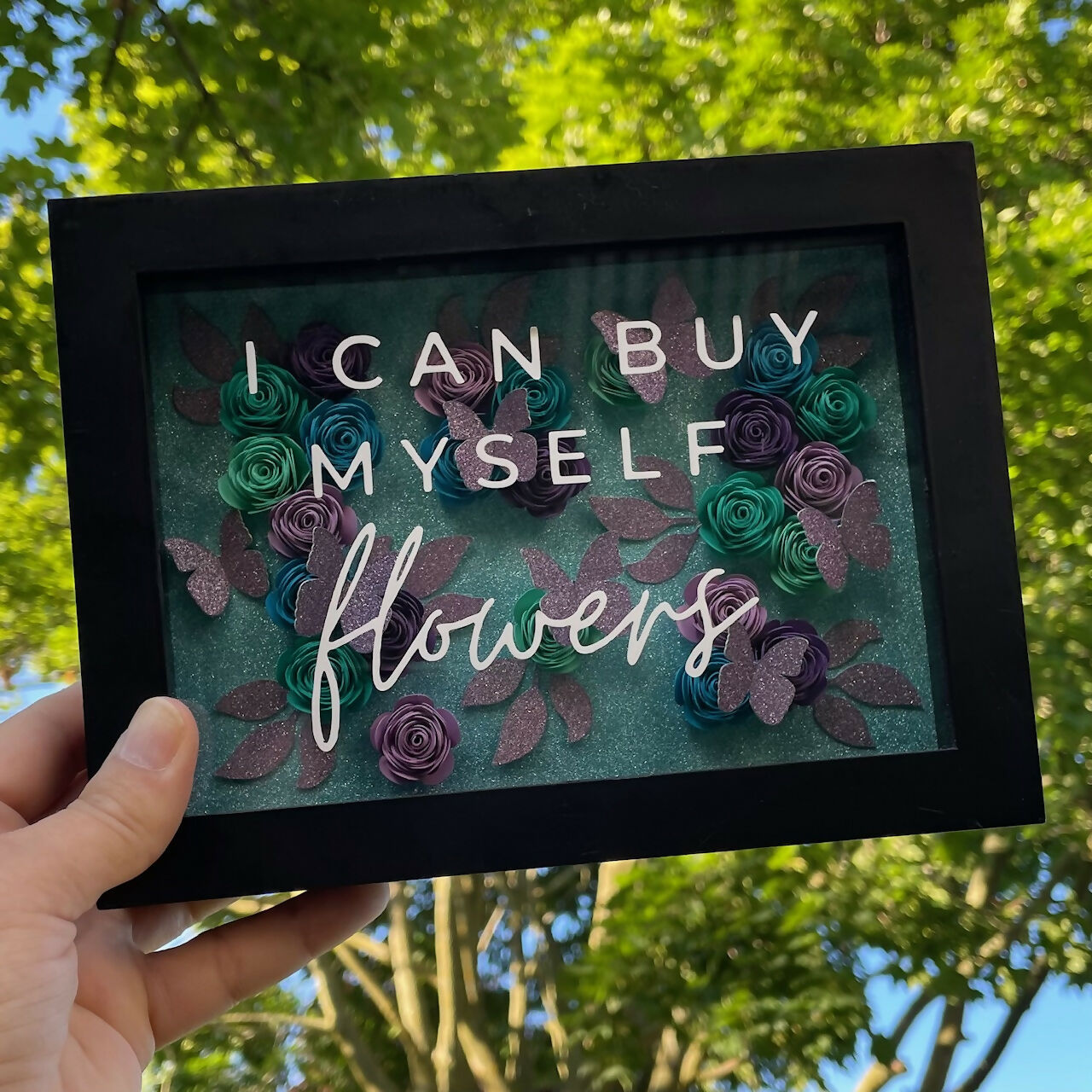 Glitter Designs Studio | I CAN BUY MYSELF FLOWERS (Floral Shadowbox)